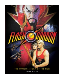 Flash Gordon: The Official Story of the Film