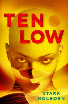 Ten Low, Paperback / softback Book Ten Low, Paperback / softback Book