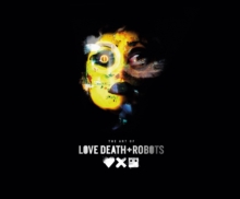 The Art of Love, Death + Robots