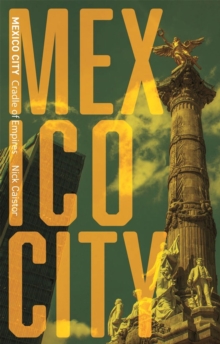 Mexico City, Hardback Book Mexico City, Hardback Book