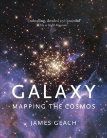 Galaxy : Mapping the Cosmos