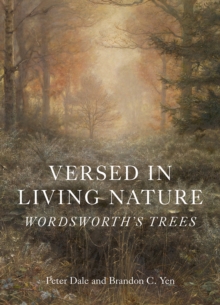 Versed in Living Nature : Wordsworth's Trees