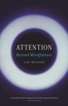 Attention : Beyond Mindfulness