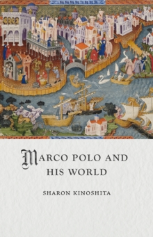 Marco Polo And His World