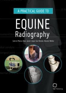5M Books Ltd A Practical Guide To Equine Radiography