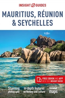 Insight Guides Mauritius, Reunion & Seychelles (Travel Guide with Free eBook), Paperback / softback Book Insight Guides Mauritius, Reunion & Seychelles (Travel Guide with Free eBook), Paperback / softback Book