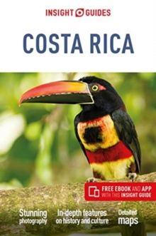 Insight Guides Costa Rica (Travel Guide with Free eBook), Paperback / softback Book Insight Guides Costa Rica (Travel Guide with Free eBook), Paperback / softback Book