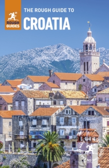 The Rough Guide to Croatia (Travel Guide with Free eBook), Paperback / softback Book The Rough Guide to Croatia (Travel Guide with Free eBook), Paperback / softback Book