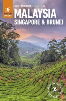 The Rough Guide to Malaysia, Singapore & Brunei