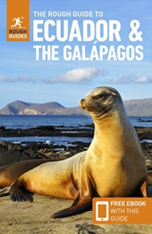 The Rough Guide to Ecuador & the Galapagos (Travel Guide with Free eBook), Paperback / softback Book The Rough Guide to Ecuador & the Galapagos (Travel Guide with Free eBook), Paperback / softback Book