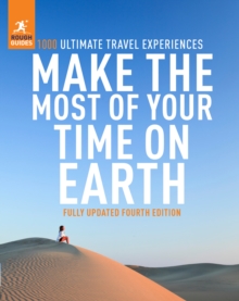 Rough Guides Make the Most of Your Time on Earth, Paperback / softback Book Rough Guides Make the Most of Your Time on Earth, Paperback / softback Book