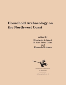 Household Archaeology on the Northwest Coast