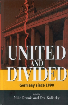 United and Divided : Germany since 1990