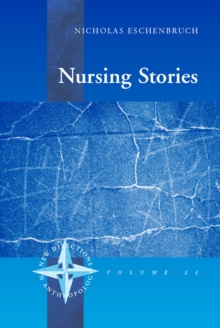 Nursing Stories : Life and Death in a German Hospice