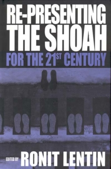 Re-presenting the Shoah for the 21st Century