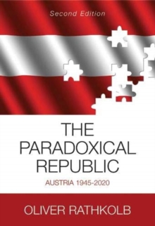 The Paradoxical Republic : Austria 19452020