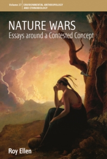 Nature Wars : Essays Around a Contested Concept