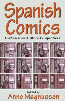 Spanish Comics : Historical and Cultural Perspectives