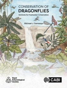 Conservation of Dragonflies : Sentinels for Freshwater Conservation