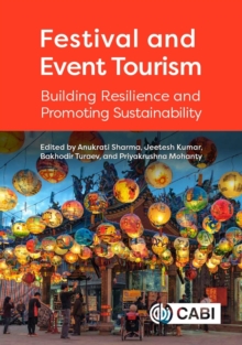 Festival and Event Tourism : Building Resilience and Promoting Sustainability