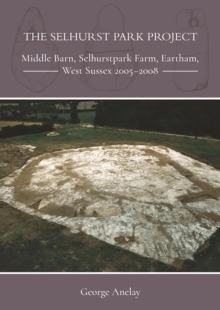 The Selhurst Park Project : Middle Barn, Selhurstpark Farm, Eartham, West Sussex 2005-2008