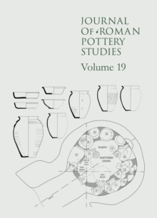 Journal of Roman Pottery Studies : Volume 19