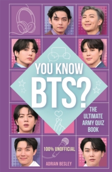 You Know BTS? : The Ultimate ARMY Quiz Book