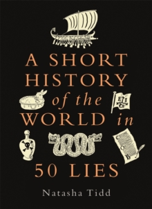 A Short History of the World in 50 Lies