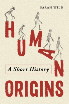 Human Origins : A Short History