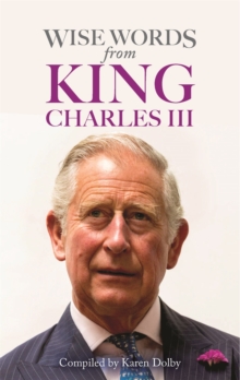 Wise Words from King Charles III