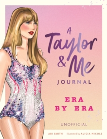 A Taylor & Me Journal : Era by Era
