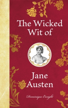 The Wicked Wit Of Jane Austen