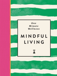One-Minute Wellness: Mindful Living