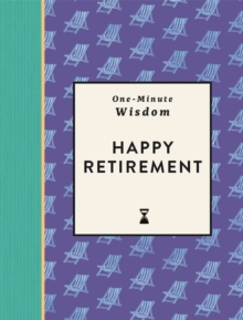 One-Minute Wisdom: Happy Retirement