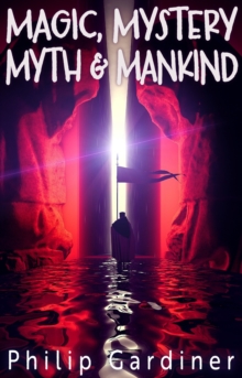 Magic, Mystery, Myth & Mankind