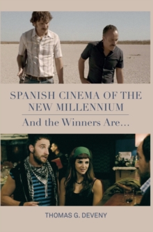 Spanish Cinema of the New Millennium : And the Winners Are...