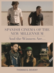 Spanish Cinema of the New Millennium : And the Winners Are...