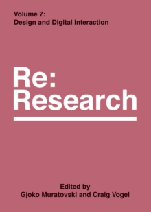 Design and Digital Interaction : Re:Research, Volume 7