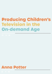 Producing Children's Television in the On Demand Age