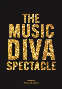 The Music Diva Spectacle : Camp, Female Performers and Queer Audiences in the Arena Tour Show