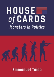 House of Cards : Monsters in Politics