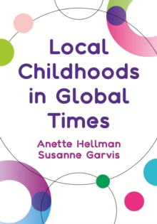 Local Childhoods in Global Times