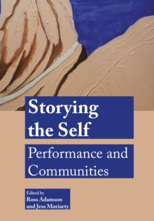 Storying the Self : Performance and Communities