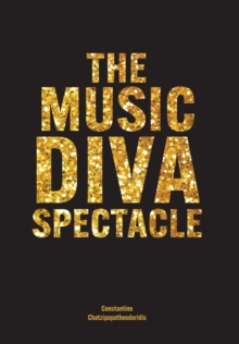 The Music Diva Spectacle : Camp, Female Performers and Queer Audiences in the Arena Tour Show