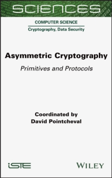 Asymmetric Cryptography : Primitives and Protocols