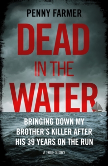 Dead in the Water : The book that inspired the new major Amazon Prime series