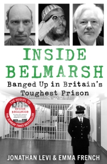 Inside Belmarsh : Banged Up in Britain's Toughest Prison