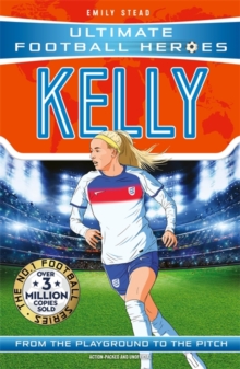 Ultimate Football Heroes: Chloe Kelly : Collect them all!