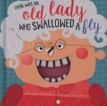 There Was An Old Lady Who Swallowed A Fly