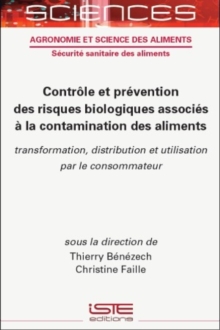 Controle et prevention des risques biologiques associes a la contamination des aliments